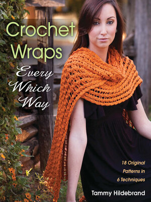 Crochet Wraps Every Which Way - ebook